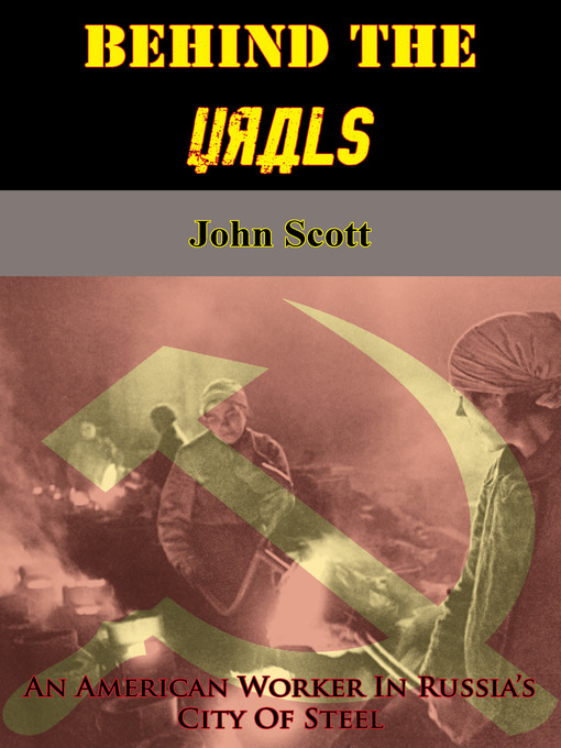 Title details for Behind the Urals by John Scott - Available